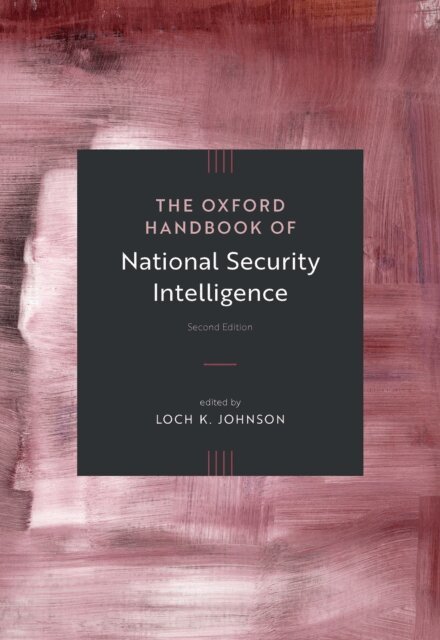 Loch K. Johnson - Oxford Handbook of National Security Intelligence, E-bok