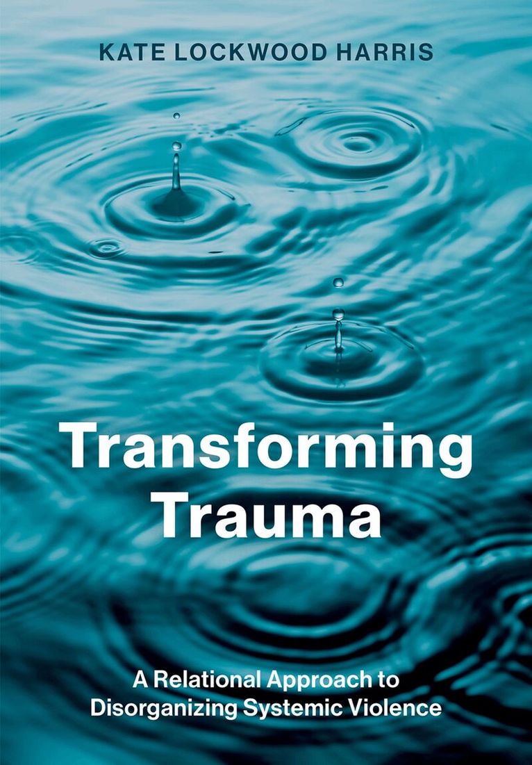 Kate Lockwood Harris - Transforming Trauma, Inbunden. Tillgänglighet: Lägg i varukorg