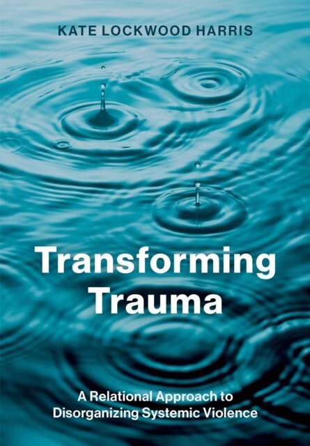 Transforming Trauma