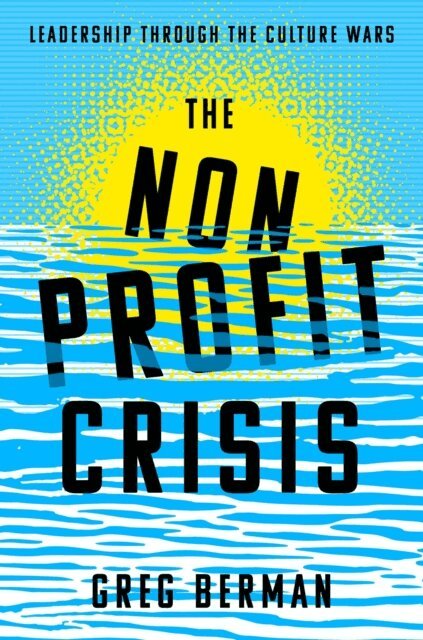Greg Berman - Nonprofit Crisis, E-bok