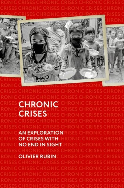 Olivier Rubin - Chronic Crises, E-bok