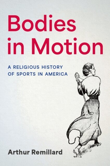 Arthur Remillard - Bodies in Motion, E-bok