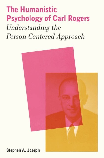 Stephen A. Joseph - Humanistic Psychology of Carl Rogers, E-bok