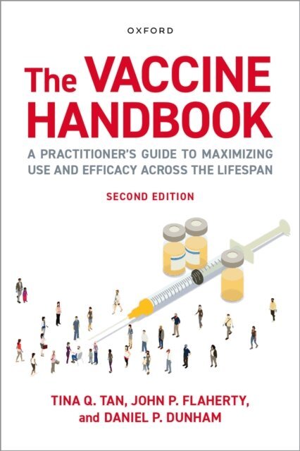 Dan P. Dunham, John P. Flaherty, Tina Q. Tan - Vaccine Handbook, E-bok