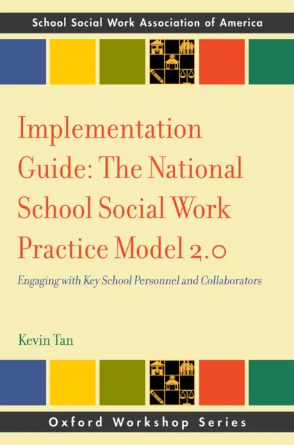 Kevin Tan - Implementation Guide: The National School Social Work Practice Model 2.0, E-bok. Tillgänglighet: Lägg i varukorg