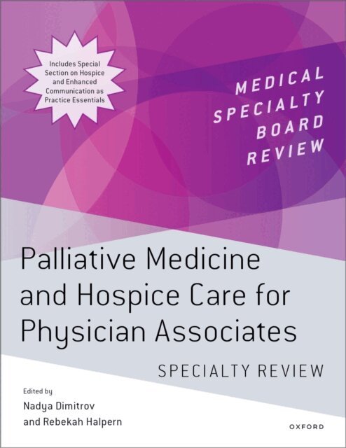 Rebekah Halpern, Nadya Dimitrov - Palliative Medicine and Hospice Care for Physician Associates Specialty Review, E-bok