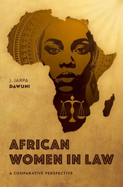 Professor J. Jarpa Dawuni PhD - African Women in Law, E-bok. Tillgänglighet: Lägg i varukorg