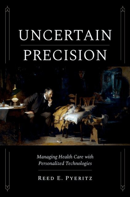 Reed E. Pyeritz - Uncertain Precision, E-bok