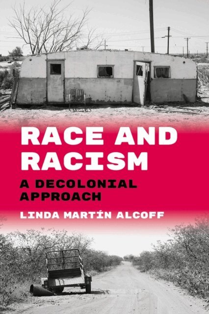 Linda Martin Alcoff - Race and Racism, E-bok