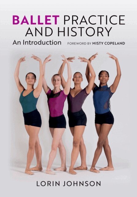 Lorin Johnson - Ballet Practice and History, E-bok. Tillgänglighet: Lägg i varukorg