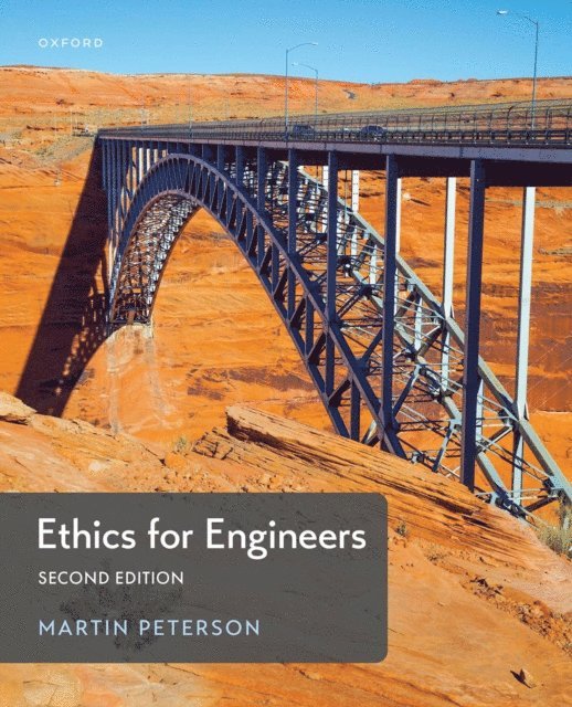 Martin Peterson - Ethics for Engineers, E-bok