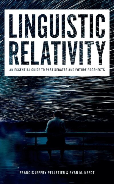 Ryan M. Nefdt, Francis Jeffry Pelletier - Linguistic Relativity, E-bok