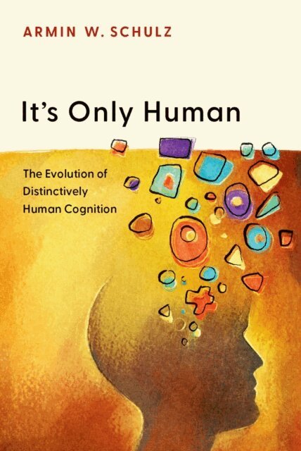 Armin W. Schulz - It's Only Human, E-bok