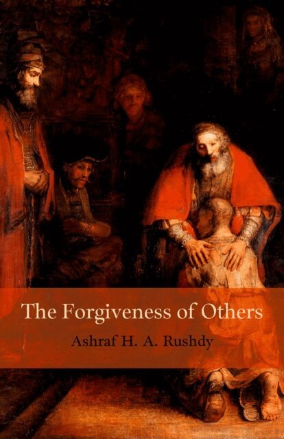 Ashraf H. A. Rushdy - Forgiveness of Others, E-bok