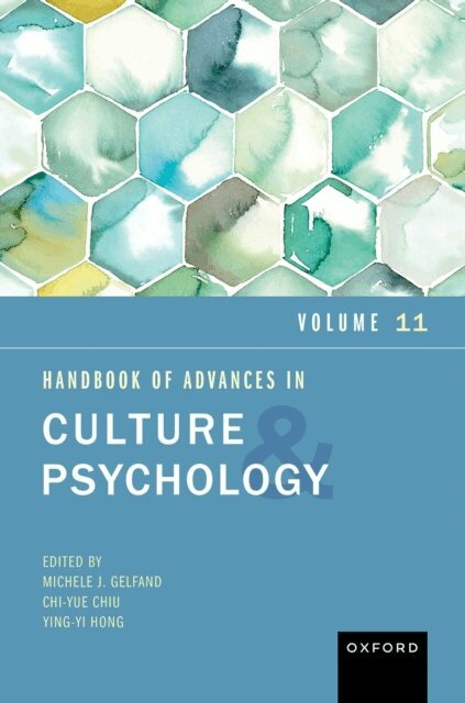 Ying-yi Hong, Chi-Yue Chiu, Michele J. Gelfand - Handbook of Advances in Culture and Psychology, E-bok