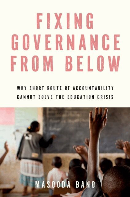 Masooda Bano - Fixing Governance from Below, E-bok