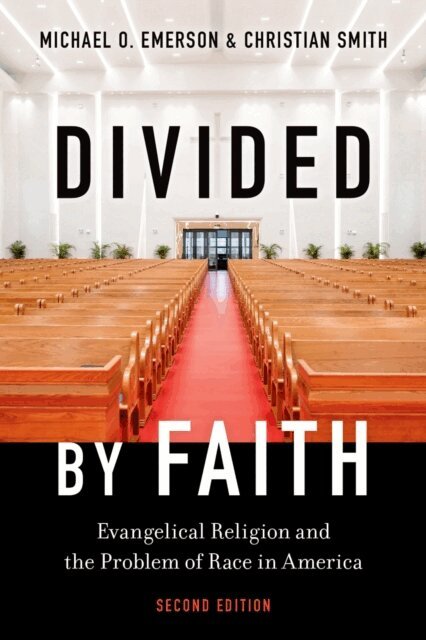 Christian Smith, Michael O. Emerson - Divided by Faith, E-bok