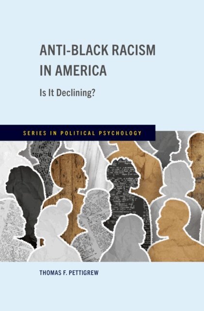Thomas F. Pettigrew - Anti-Black Racism in America, E-bok