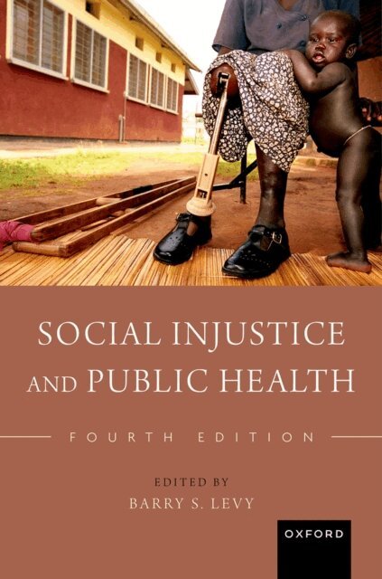 Barry S. Levy - Social Injustice and Public Health, E-bok