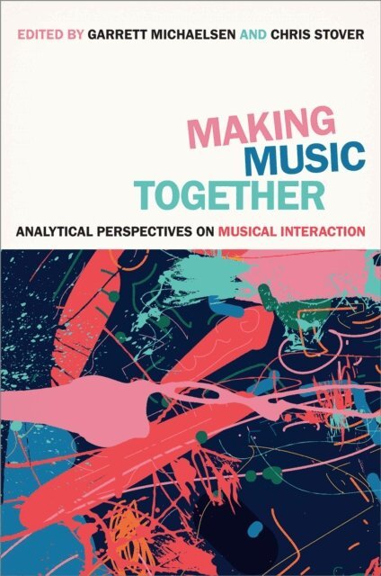 Garrett Michaelsen, Chris Stover - Making Music Together, E-bok