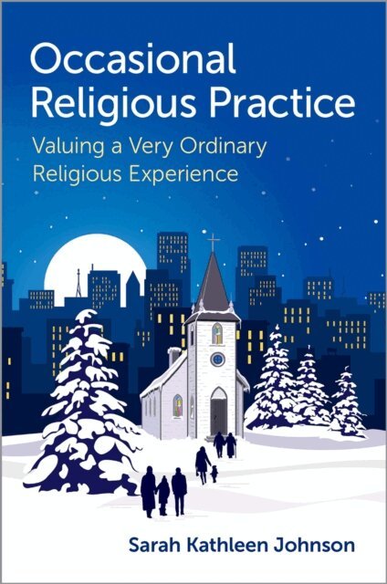 Sarah Kathleen Johnson - Occasional Religious Practice, E-bok