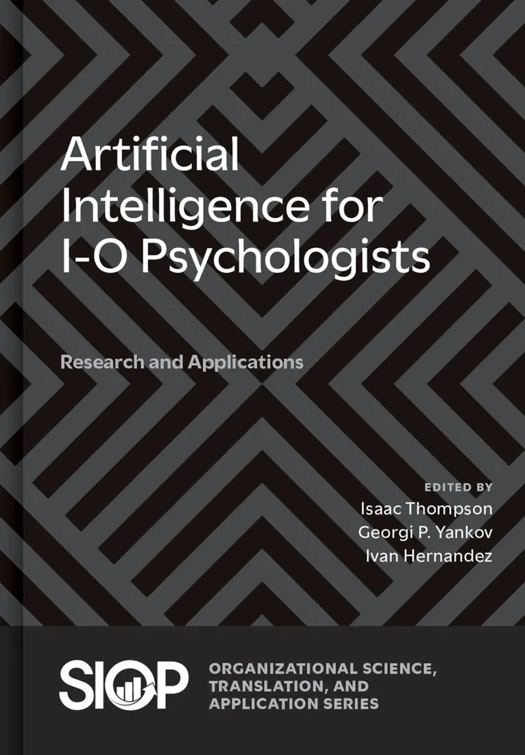Isaac Thompson, Georgi P. Yankov, Ivan Hernandez - Artificial Intelligence for I-O Psychologists, Inbunden. Tillgänglighet: Kommande