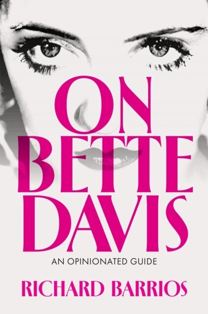 Richard Barrios - On Bette Davis, E-bok
