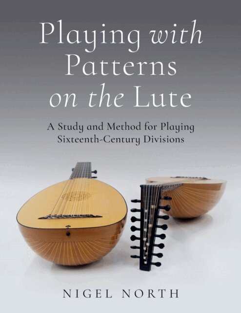 Nigel North - Playing with Patterns on the Lute, E-bok