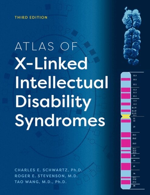 Ph.D. Tao Wang M.D., Roger E. Stevenson M.D., Charles E. Schwartz Ph.D. - Atlas of X-Linked Intellectual Disability Syndromes, E-bok