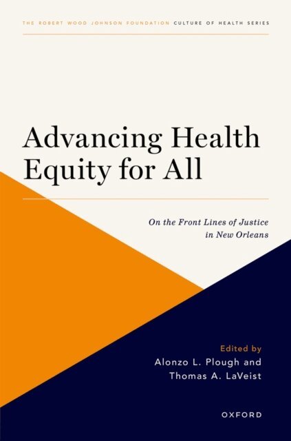 Thomas A. LaVeist, Alonzo L. Plough - Advancing Health Equity for All, E-bok