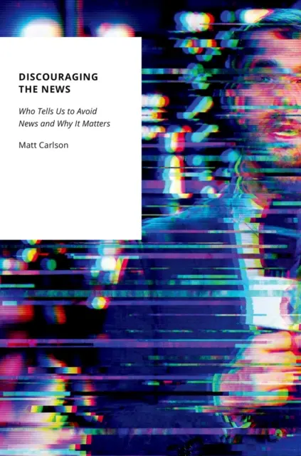 Matt Carlson - Discouraging the News, E-bok. Tillgänglighet: Lägg i varukorg