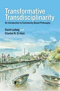 Transformative Transdisciplinarity