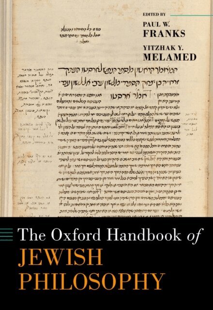 Yitzhak Y. Melamed, Paul W. Franks - Oxford Handbook of Jewish Philosophy, E-bok