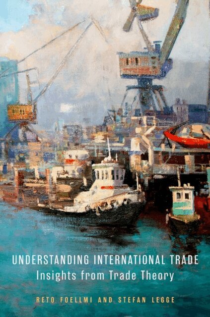 Stefan Legge, Reto Foellmi - Understanding International Trade, E-bok