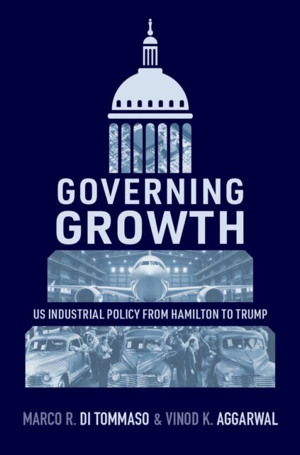 Vinod K. Aggarwal, Marco R. Di Tommaso - Governing Growth, E-bok