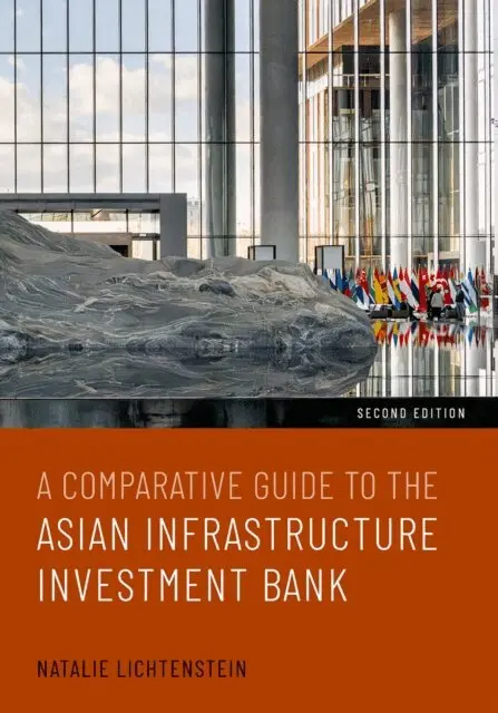 Natalie Lichtenstein - Comparative Guide to the Asian Infrastructure Investment Bank, E-bok. Tillgänglighet: Lägg i varukorg