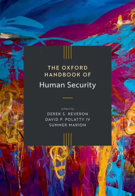 Summer Marion, David P. Polatty, Derek S. Reveron - Oxford Handbook of Human Security, E-bok. Tillgänglighet: Lägg i varukorg