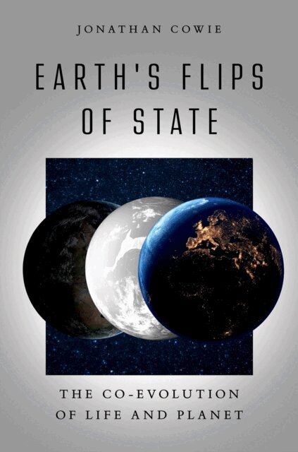 Jonathan Cowie - Earth's Flips of State, E-bok