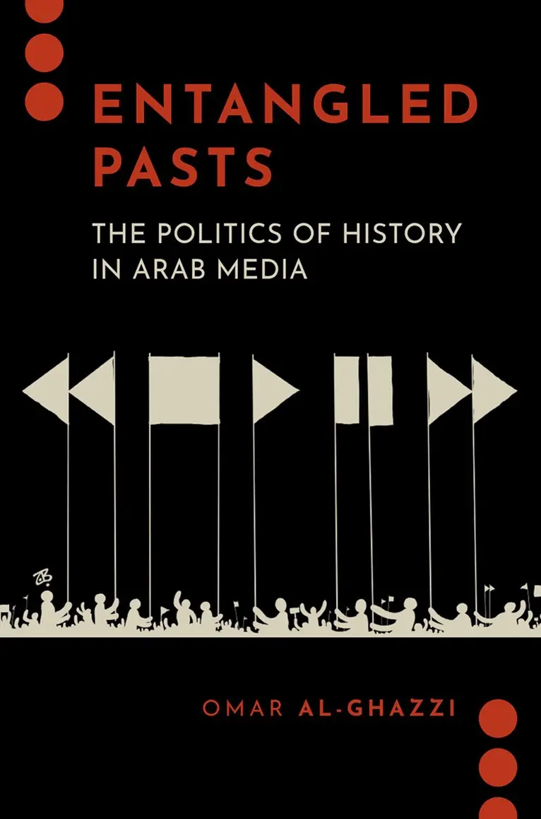 Omar Al-Ghazzi - Entangled Pasts, Inbunden. Tillgänglighet: Kommande