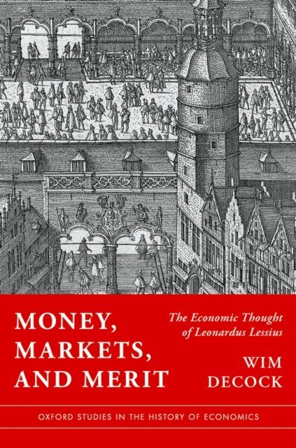 Wim Decock - Money, Markets, and Merit, E-bok