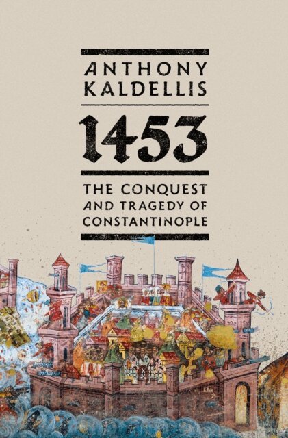 Anthony Kaldellis - 1453, E-bok