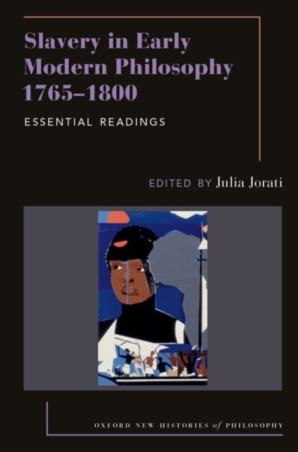 Julia Jorati - Slavery in Early Modern Philosophy 1765-1800, E-bok