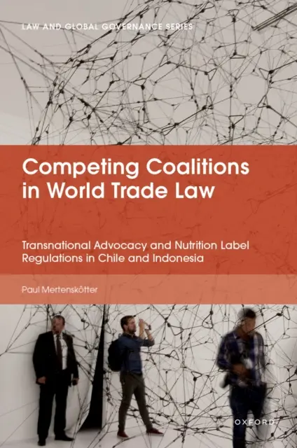 Paul Mertenskotter - Competing Coalitions in World Trade Law, E-bok. Tillgänglighet: Lägg i varukorg