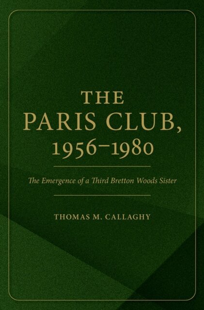 Thomas M. Callaghy - Paris Club, 1956-1980, E-bok