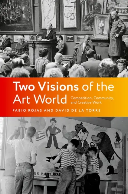 David de la Torre, Fabio Rojas - Two Visions of the Art World, E-bok. Tillgänglighet: Lägg i varukorg