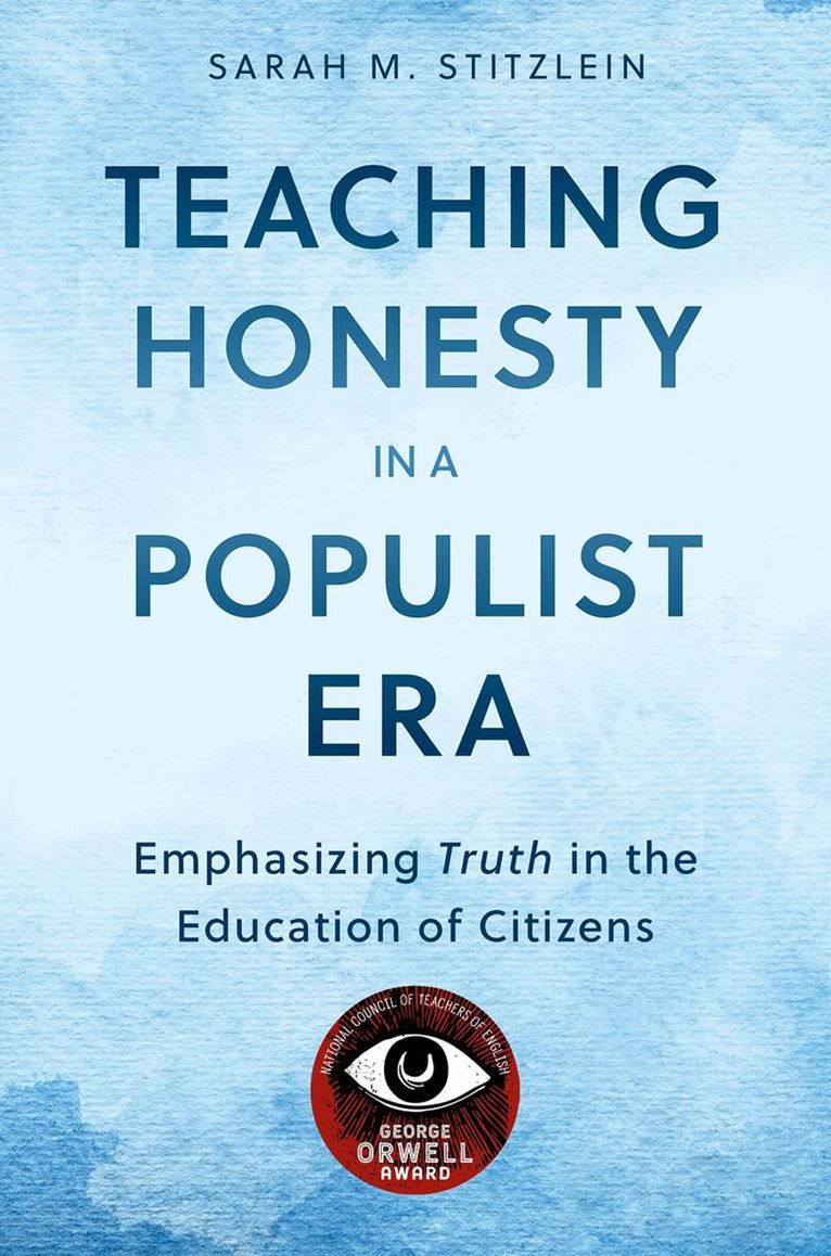Sarah M. Stitzlein - Teaching Honesty in a Populist Era, Häftad. Tillgänglighet: Lägg i varukorg