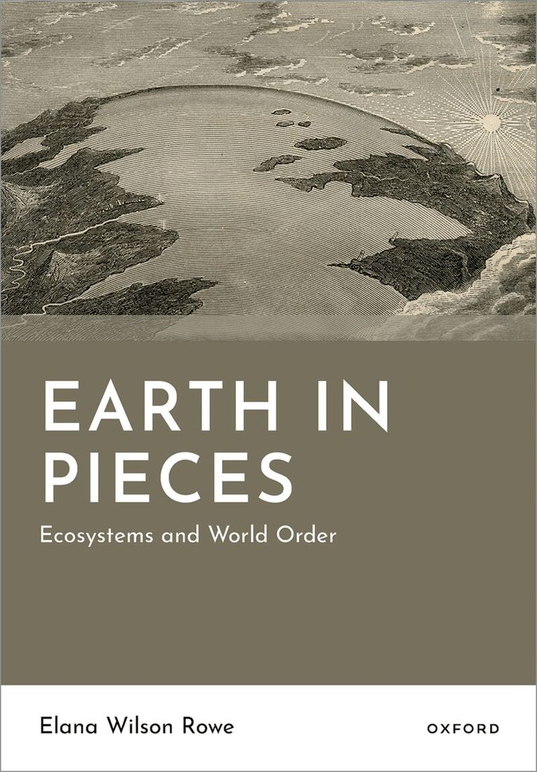 Elana Wilson Rowe - Earth in Pieces, Inbunden. Tillgänglighet: Kommande