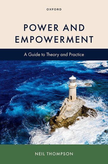 Neil Thompson - Power and Empowerment: A Guide to Theory and Practice, Inbunden