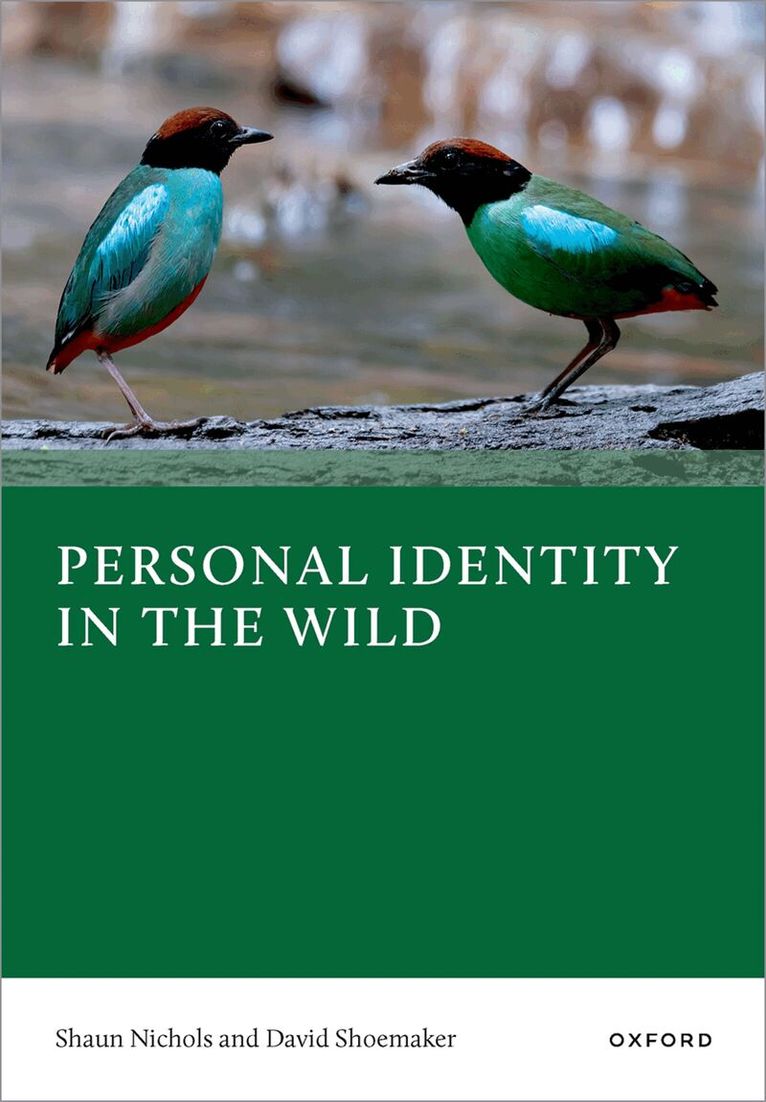 Shaun Nichols, David Shoemaker - Personal Identity in the Wild, Inbunden