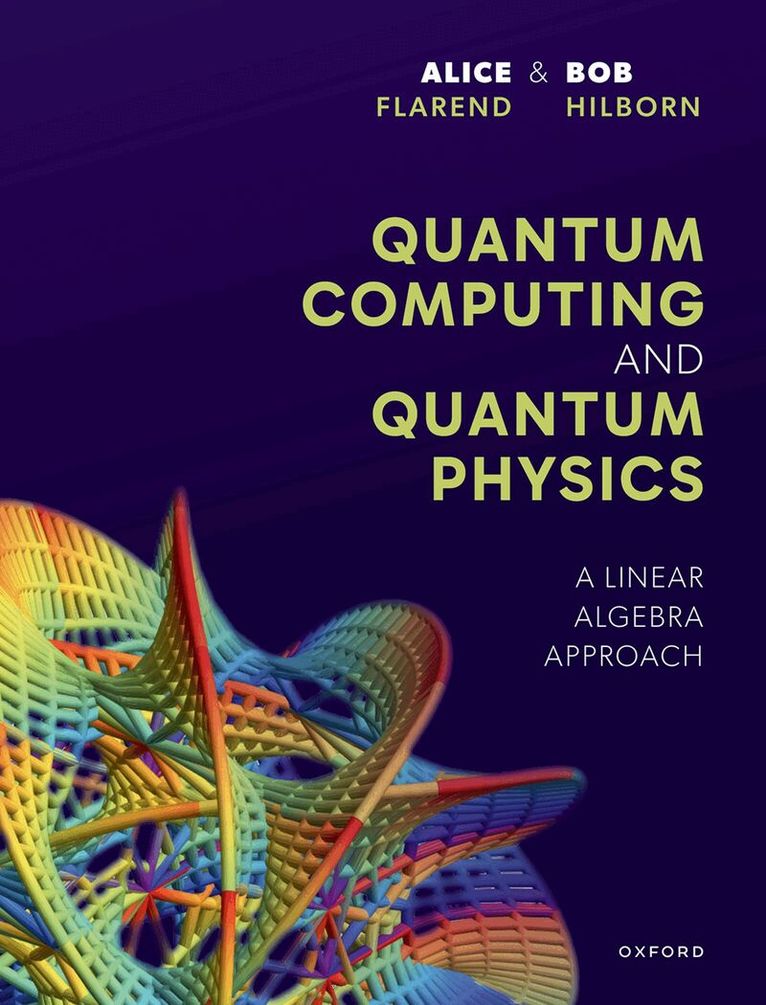 Alice Flarend, Robert Hilborn - Quantum Computing and Quantum Physics, Inbunden. Tillgänglighet: Lägg i varukorg